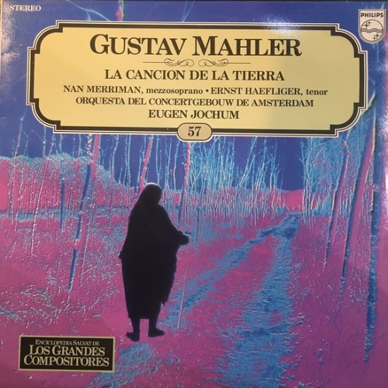 Gustav Mahler, Nan Merriman, Ernst Haefliger, Orquesta Del Concertgebouw De Amsterdam - Dirigida Por Eugen Jochum ‎"La Canción de la Tierra (Das Lied Von Der Erde)" (LP)