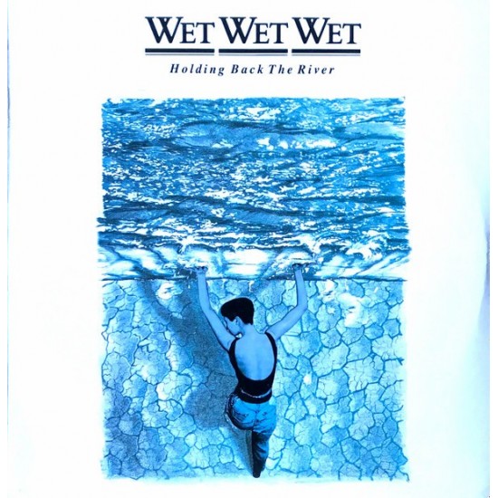 Wet Wet Wet - Holding Back The River (LP) Wet Wet Wet - Holding Back The River (LP)