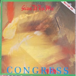 Congress - Give It To Me / Foolmaker (12")* Congress - Give It To Me / Foolmaker (12")*