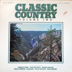 Classic Country Volume Two (LP - Compilation) Classic Country Volume Two (LP - Compilation)