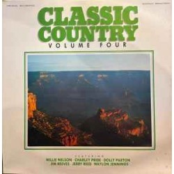 Classic Country Volume Four (LP - Compilation) Classic Country Volume Four (LP - Compilation)
