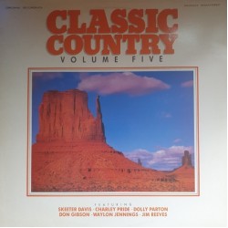 Classic Country Volume Five (LP - Compilation) Classic Country Volume Five (LP - Compilation)