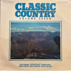 Classic Country Volume Seven (LP - Compilation) Classic Country Volume Seven (LP - Compilation)