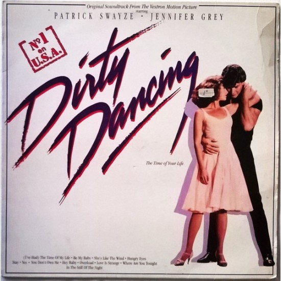 Dirty Dancing (Original Soundtrack From The Vestron Motion Picture) (LP) Dirty Dancing (Original Soundtrack From The Vestron Motion Picture) (LP)