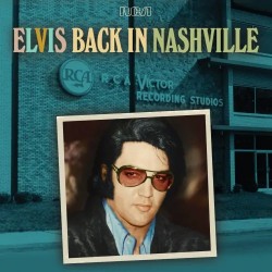Elvis Presley - Elvis Back In Nashville (4xCD  - Deluxe Edition - 8" Box Set)*