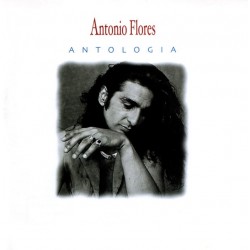 Antonio Flores - Antología (CD) Antonio Flores - Antología (CD)