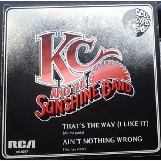 KC And The Sunshine Band - That's The Way (I Like It) (7" - Promo) KC And The Sunshine Band - That's The Way (I Like It) (7" - Promo)