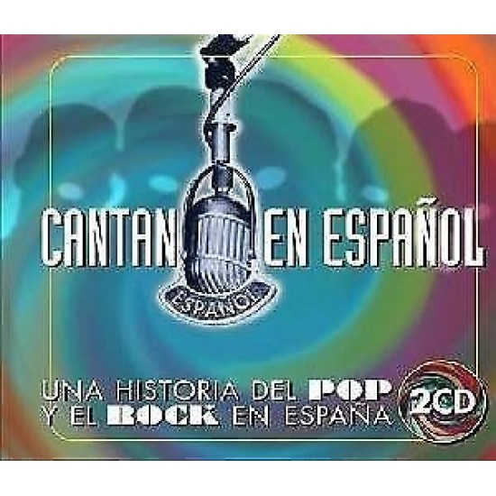 Cantan En Español - Una Historia Del Pop Y Del Rock En España (2xCD - Digibook)