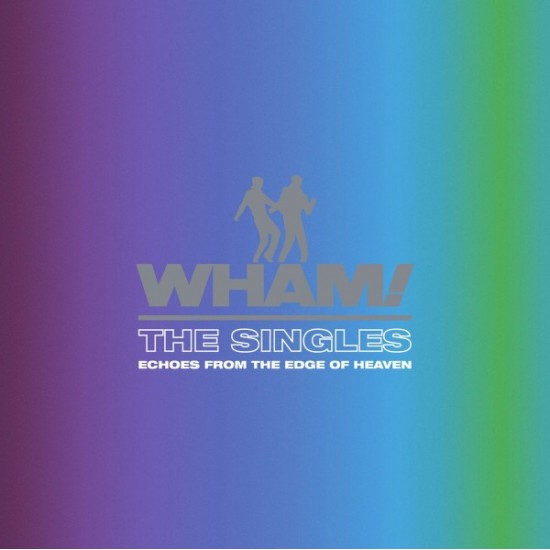 Wham! ‎"The Singles - Echoes From The Edge Of Heaven" (2xLP - Limited Edition - 140g - Gatefold - Blue)