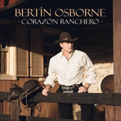 Bertín Osborne - Corazón Ranchero (CD) Bertín Osborne - Corazón Ranchero (CD)