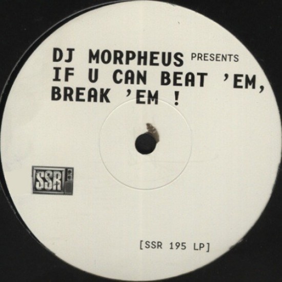 DJ Morpheus ‎- If You Can Beat 'Em, Break 'Em! (2xLP)