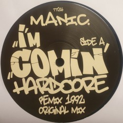 M.A.N.I.C. "I'm Comin' Hardcore (30th Anniversary Edition)" (12") M.A.N.I.C. "I'm Comin' Hardcore (30th Anniversary Edition)" (12")