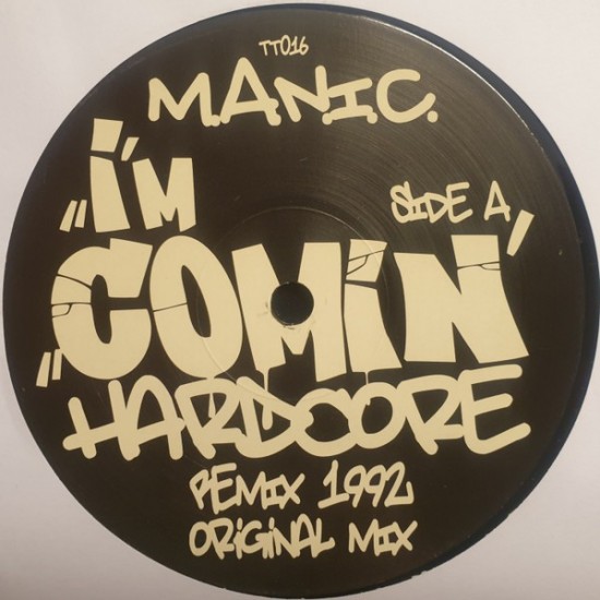 M.A.N.I.C. "I'm Comin' Hardcore (30th Anniversary Edition)" (12")