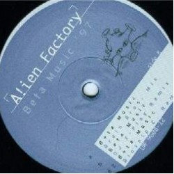 Alien Factory - Beta Music '97 (12") Alien Factory - Beta Music '97 (12")