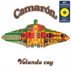 El Camarón de la Isla - Volando Voy (45º Aniversario) (10" - 45th Anniversary Limited Edition - Yellow) El Camarón de la Isla - Volando Voy (45º Aniversario) (10" - 45th Anniversary Limited Edition - Yellow)