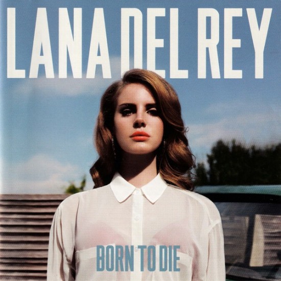 Lana Del Rey - Born To Die (CD) Lana Del Rey - Born To Die (CD)