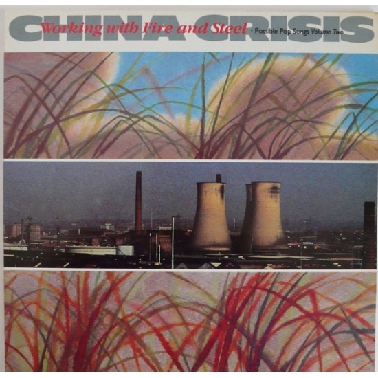 China Crisis ‎"Working With Fire And Steel (Possible Pop Songs Volume Two)" (LP)