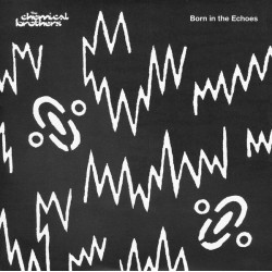 The Chemical Brothers - Born In The Echoes (2xLP - 180g) The Chemical Brothers - Born In The Echoes (2xLP - 180g)