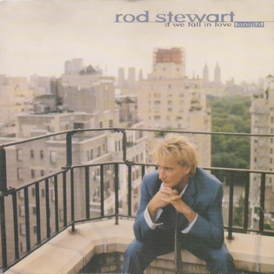 Rod Stewart - If We Fall In Love Tonight (CD) Rod Stewart - If We Fall In Love Tonight (CD)
