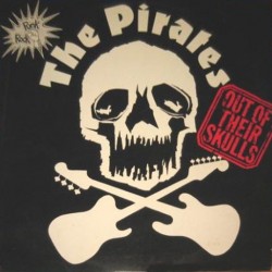 The Pirates - Out Of Their Skulls (LP) The Pirates - Out Of Their Skulls (LP)