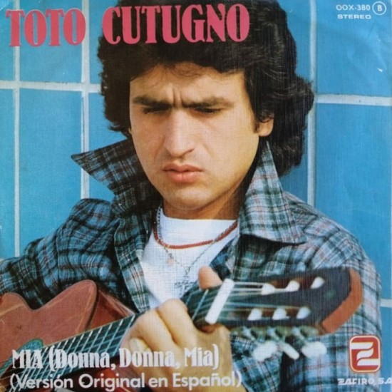 Toto Cutugno ‎"Mia (Donna, Donna Mia) (Versión Original En Español)" (7")