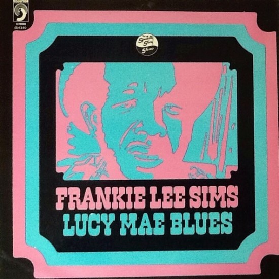 Frankie Lee Sims ‎"Lucy Mae Blues" (LP)