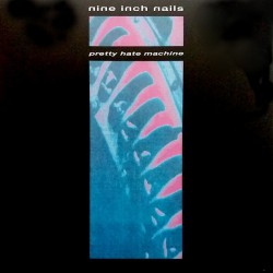 Nine Inch Nails ‎"Pretty Hate Machine" (LP)