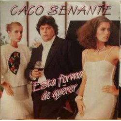 Caco Senante - Esta Forma De Querer (7") Caco Senante - Esta Forma De Querer (7")