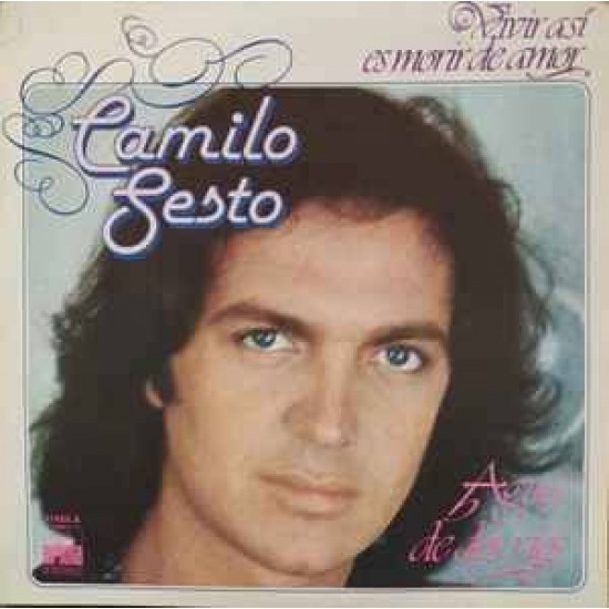 Camilo Sesto ‎"Vivir Así Es Morir De Amor" (7")