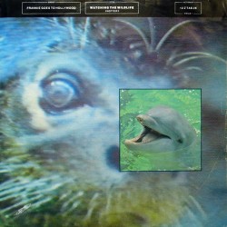 Frankie Goes To Hollywood - Watching The Wildlife (Hotter)  (12") Frankie Goes To Hollywood - Watching The Wildlife (Hotter)  (12")