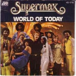 Supermax ‎"World Of Today" (7")