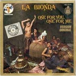 La Bionda ‎"One For You, One For Me" (7")