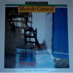 Manolo Caracol ‎"Genio Y Figura Del Cante" (LP)*