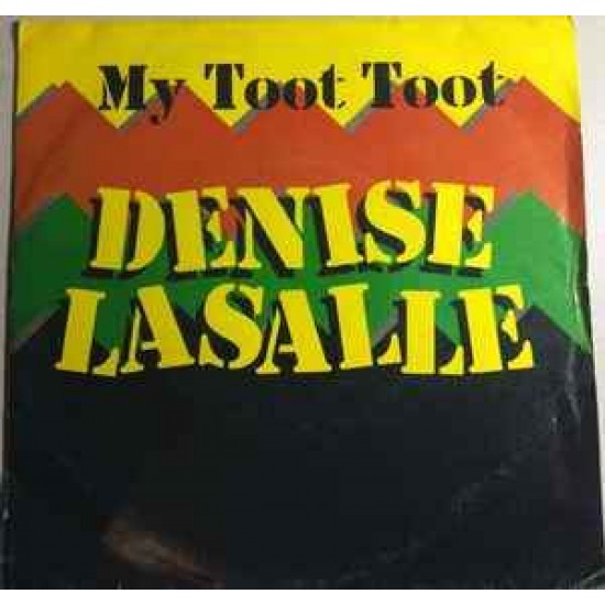 Denise LaSalle "My Toot Toot" (7")