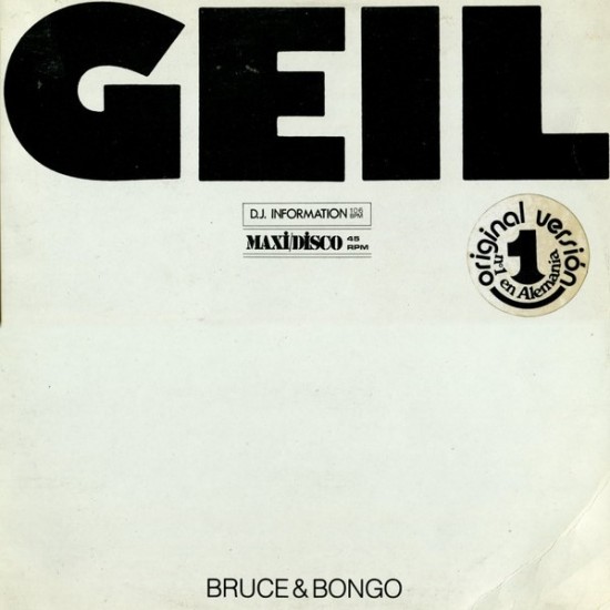 Bruce & Bongo ‎"Geil" (12")