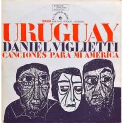 Daniel Viglietti ‎"Canciones Para Mi America" (LP)