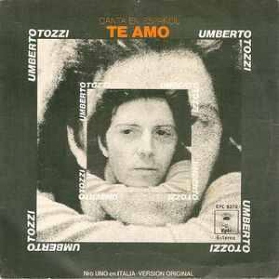 Umberto Tozzi - Te Amo (Canta En Español)  (7")