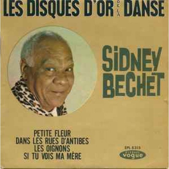 Sidney Bechet ‎"Les Disques D'Or De La Danse" (7")
