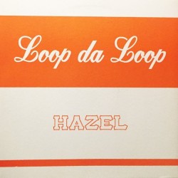 Loop Da Loop - Hazel  (12")