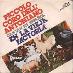 Piccolo Coro Dell'Antoniano - Cantan En Español En La Vieja Factoria  (7") Piccolo Coro Dell'Antoniano - Cantan En Español En La Vieja Factoria  (7")