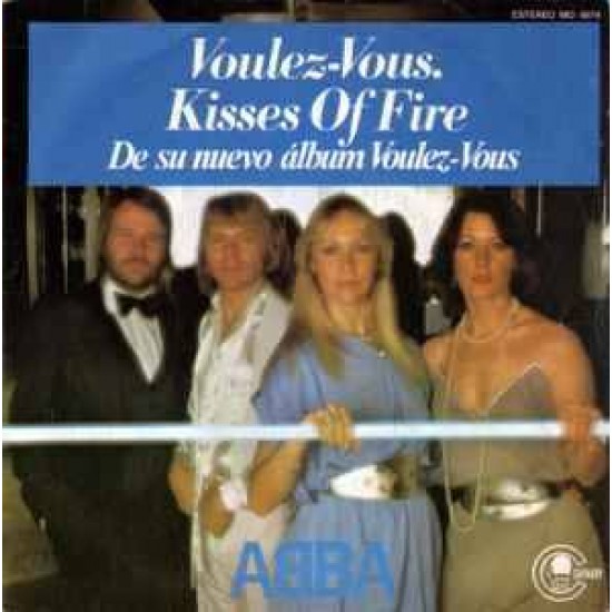 ABBA ‎"Voulez-Vous / Kisses Of Fire" (7")