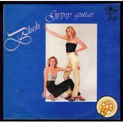 Blush - Gypsy Guitar  (7") Blush - Gypsy Guitar  (7")