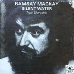 Ramsay Mackay ‎"Silent Water (Agua silenciosa)" (7")