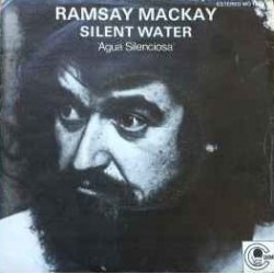 Ramsay Mackay - Silent Water (Agua silenciosa)  (7") Ramsay Mackay - Silent Water (Agua silenciosa)  (7")