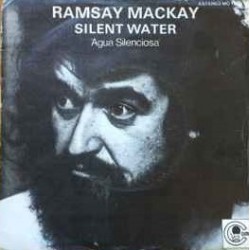 Ramsay Mackay ‎"Silent Water = Agua Silenciosa" (7")