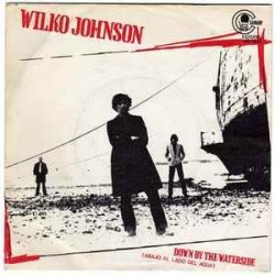 Wilko Johnson ‎"Down By The Waterside = Abajo Al Lado Del Agua" (7")