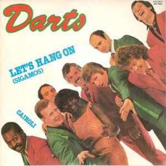 Darts ‎"Let's Hang On (Sigamos)" (7")