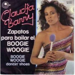 Claudja Barry ‎"Zapatos Para Bailar El Boogie Boogie (Boogie Woogie Dancing Shoes)" (7")