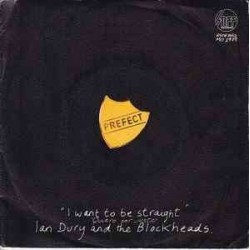 Ian Dury And The Blockheads "I Want To Be Straight = Quiero Ser Justo" (7")