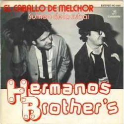 Hermanos Brother's ‎"El Caballo De Melchor" (7")